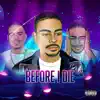 G Raash - Before I Die